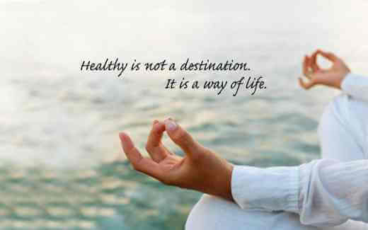 Healthy is not a destination. It's a way of life inspirational message.